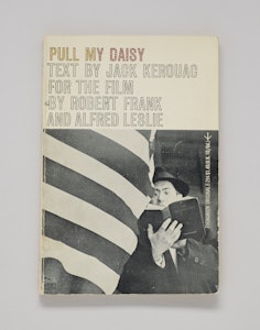 Pull My Daisy, Text Ad Libbed by Jack Kerouac for the Film by