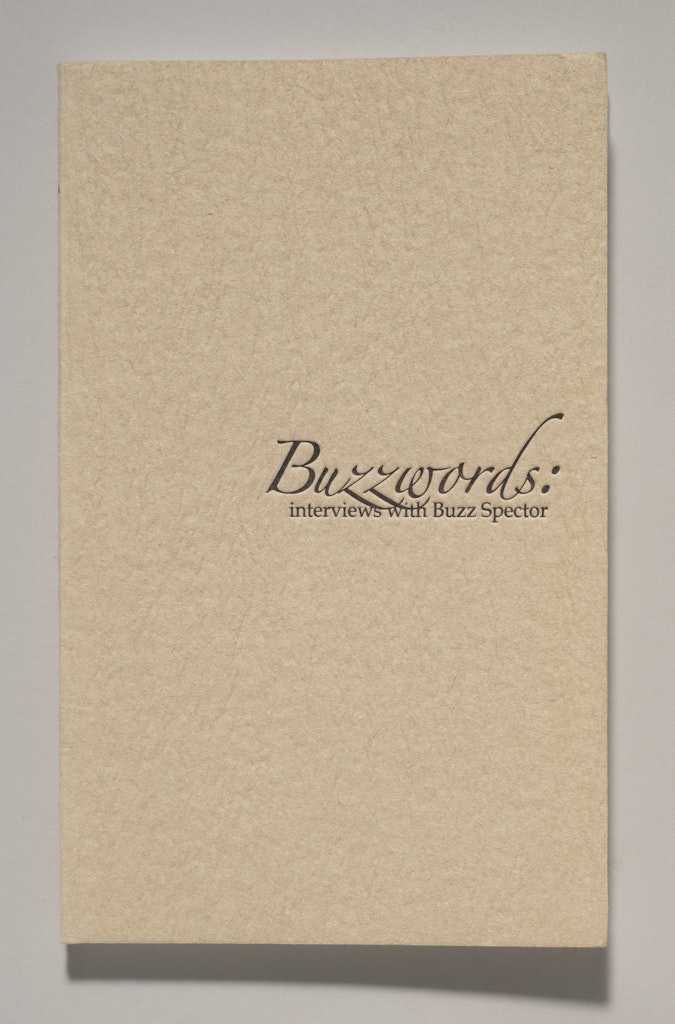 Buzzwords: Interviews with Buzz Spector